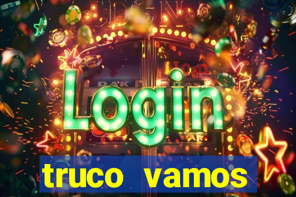 truco vamos download pc